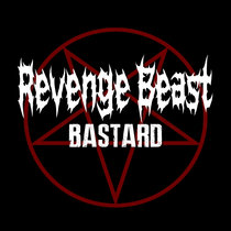 Revenge Beast - Bastard (Motely Crue) cover art