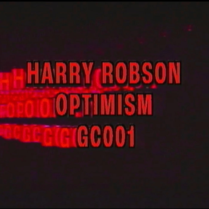 Harry Robson Optimism | Harry Robson | GC Records