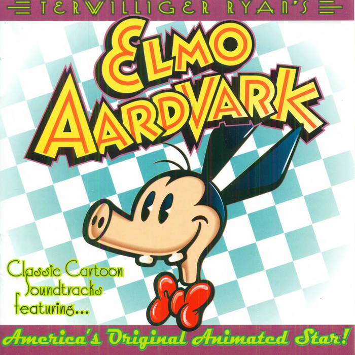 Elmo Aardvark - Classic Cartoon Soundtracks, Will Ryan