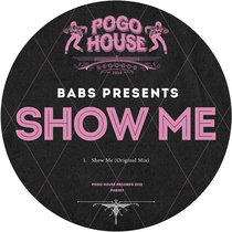 BABS PRESENTS - Show Me [PHR357] cover art