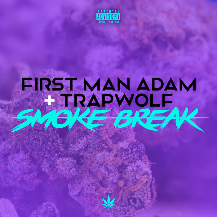 Pochette de Smoke Break par First Man Adam