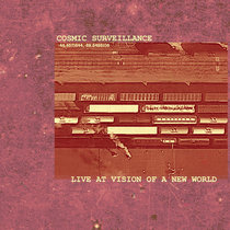 Cosmic Surveillance - Live At Visions Of A New World cover art