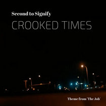 Crooked Times (Theme from 'The Job') cover art