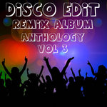 The Best Disco Edit & Funk, Classics Collection - Remix Album - Anthology Vol 3