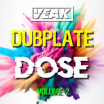 Veak - Dubplate Dose Volume 2