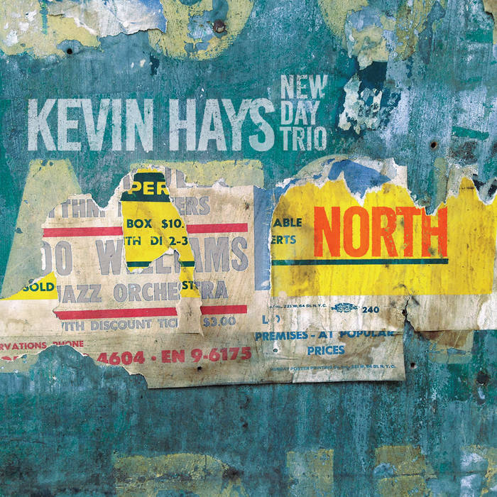 North, by Kevin Hays New Day Trio