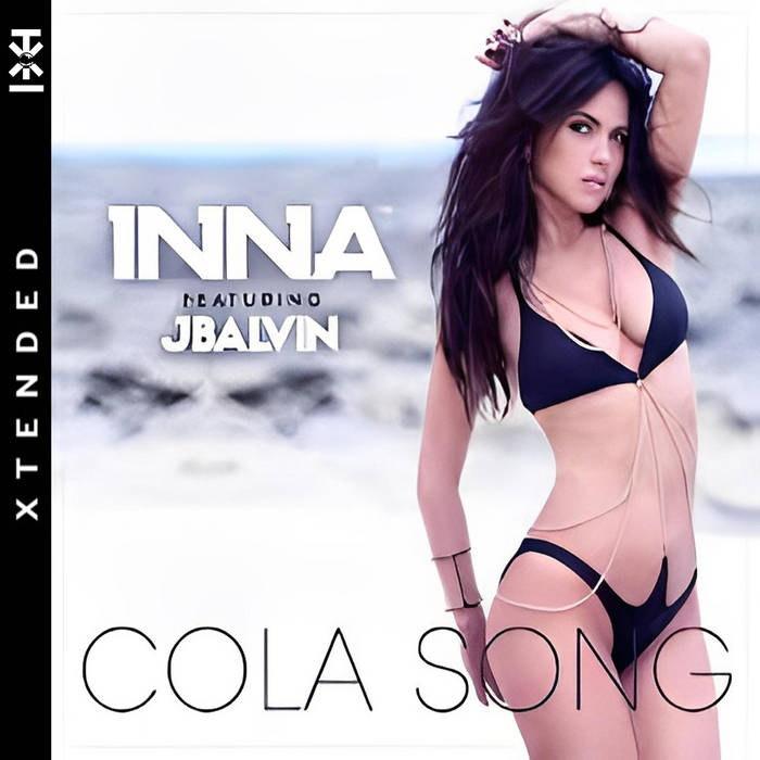 Cola Song (Xtended Remix) - INNA | Xtended