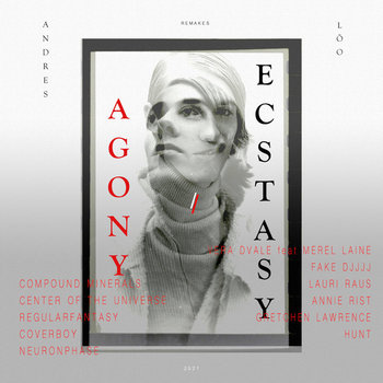 Agony / Ecstasy | Andres Lõo