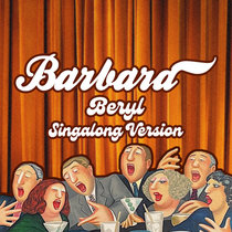 Barbara — Beryl (Singalong Version)