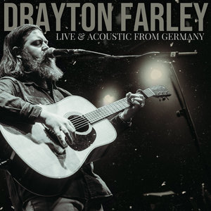 Drayton Farley — Live & Acoustic From Germany