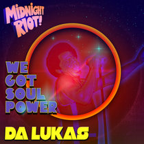 Da Lukas - We Got Soul Power EP cover art