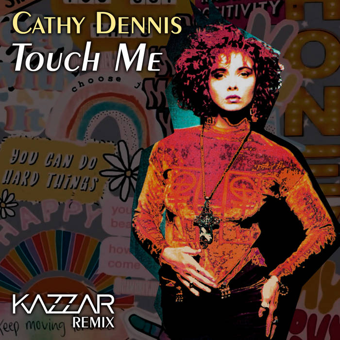 Cathy Dennis - Touch Me (KAZZAR Remix) | KAZZAR