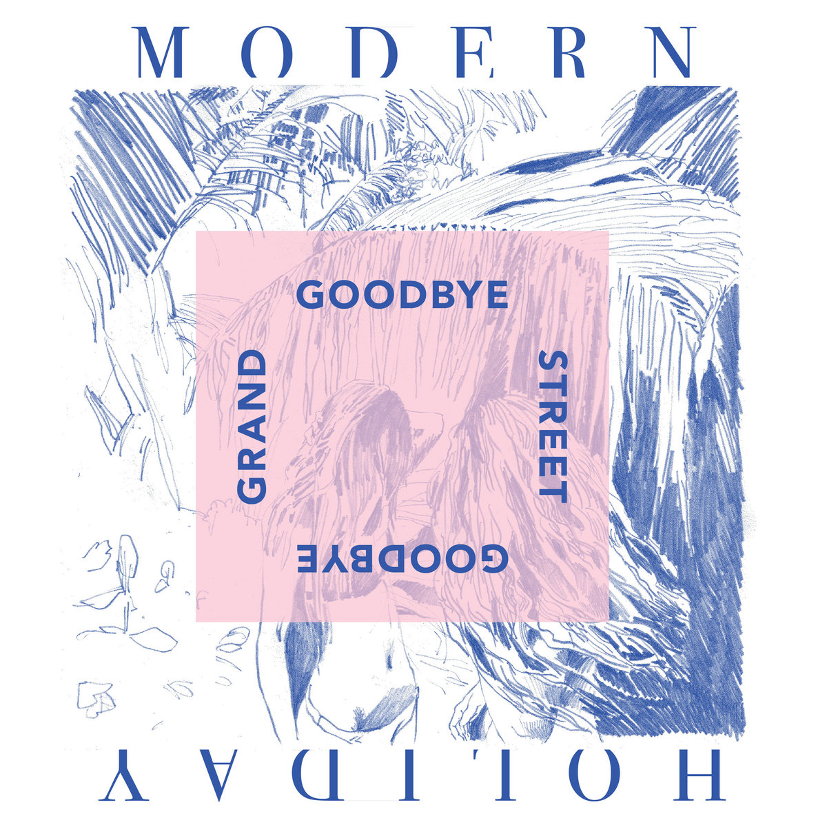 Goodbye Grand Street (single) | Modern Holiday