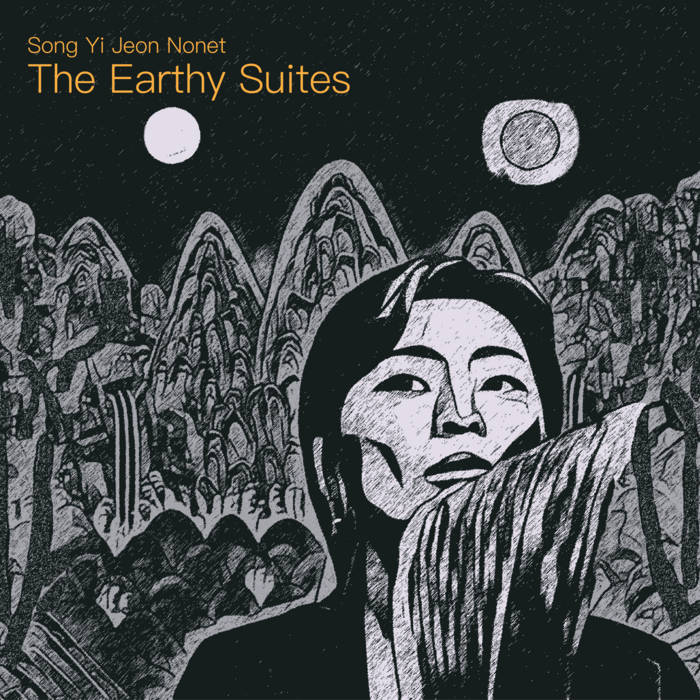 The Earthy Suites
von Song Yi Jeon Nonet