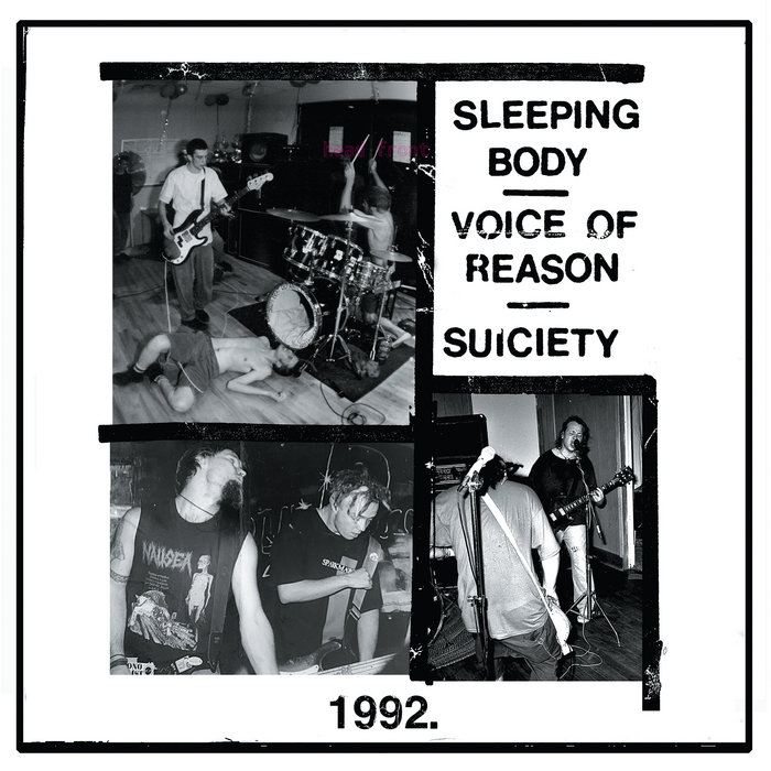 1992. | SLEEPING BODY / VOICE OF REASON / SUICIETY | King Of The
