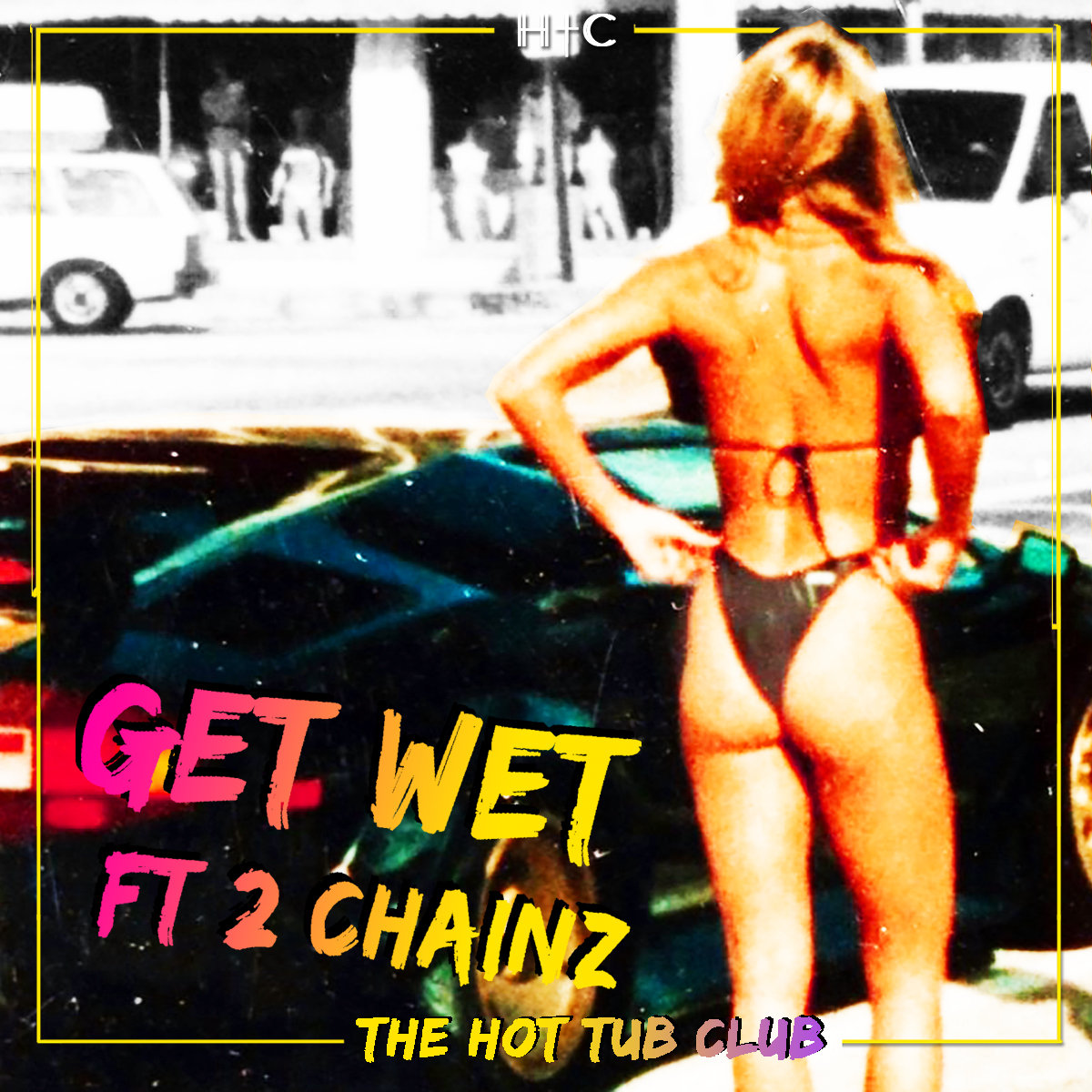 GET WET FT. 2 CHAINZ | HOT TUB CLUB