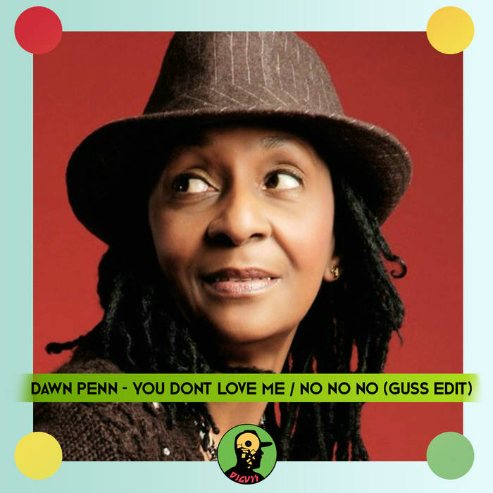 Dawn Penn - You Dont Love Me / No No No (Guss Edit) | Dj Guss