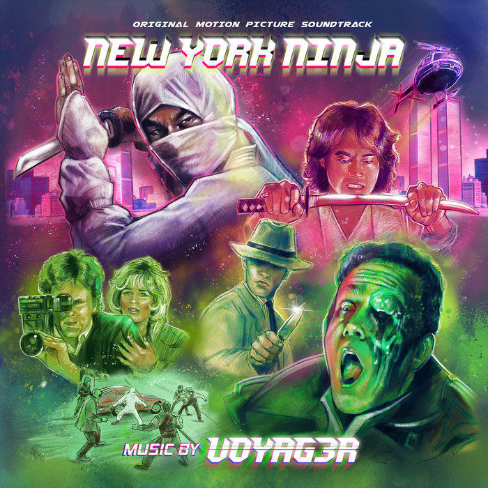 New York Ninja (Original Motion Picture Soundtrack) Voyag3r