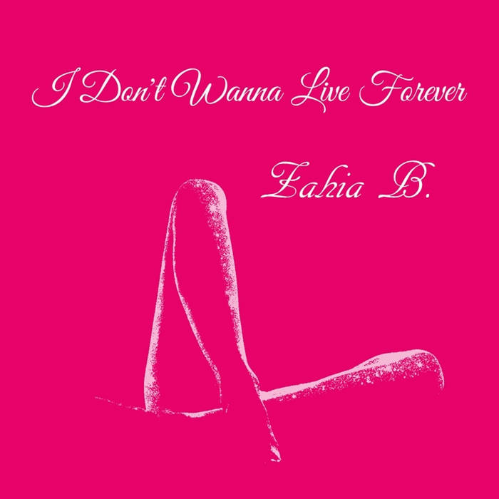 I Don T Wanna Live Forever Fifty Shades Darker Single Zahia B Zahia B I Don T Wanna Live Forever Fifty Shades Darker Single Zahia B Zahia B