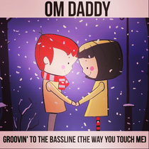 Groovin' To The Bassline (The Way You Touch Me) cover art