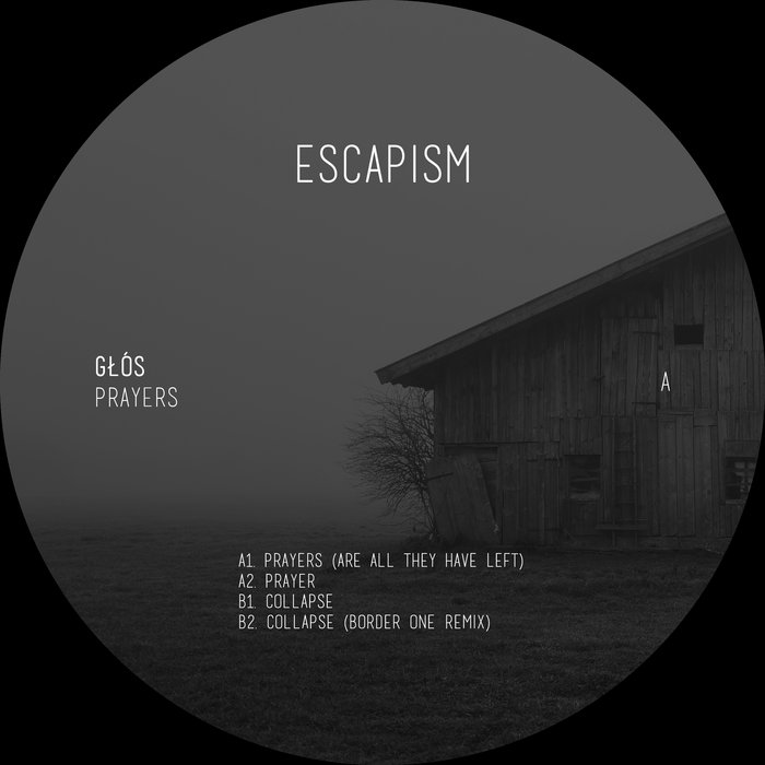 Prayers | Głós | Escapism Berlin