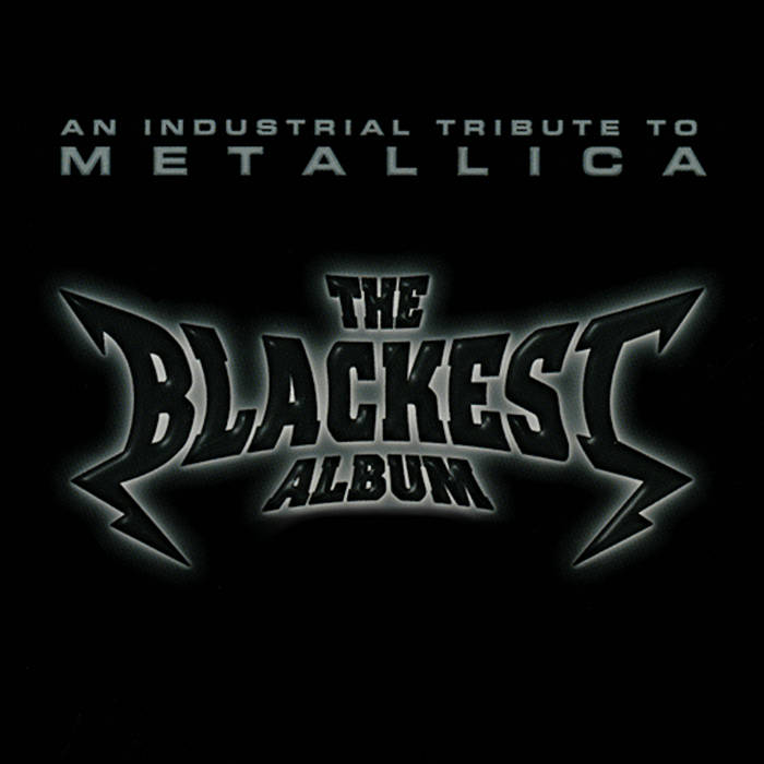 The Blackest Album - An Industrial Tribute To Metallica | Various