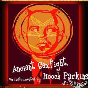 Ancient Sexfight (An Instrumental by Hooch Parkins of The Matadors) cover