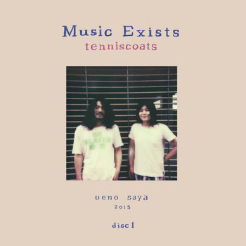 Music Exists Disc 1 | Tenniscoats