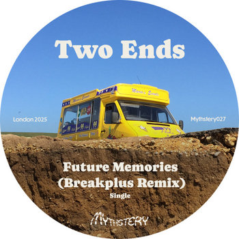 Track artwork for Two Ends - Future Memories - Breakplus Remix