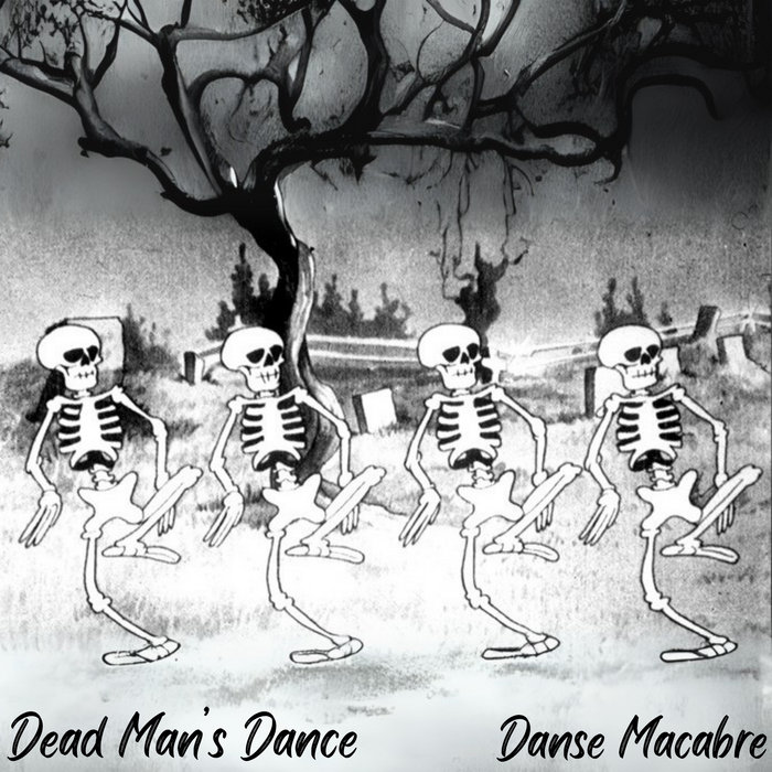 Danse Macabre | Dead Man's Dance