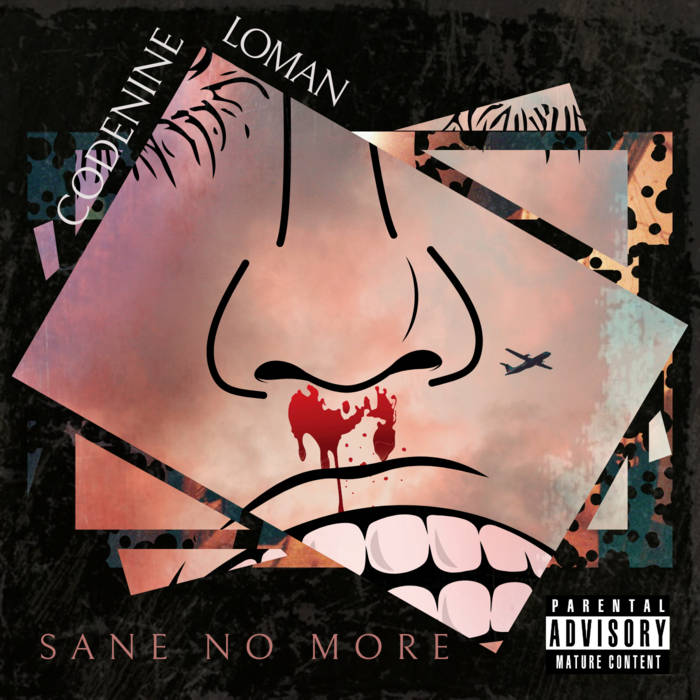 SANE NO MORE | Codenine