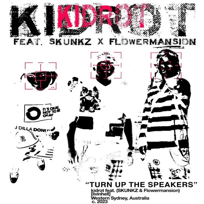 TURN UP DA SPEAKERS | kidrot | [livin hell]