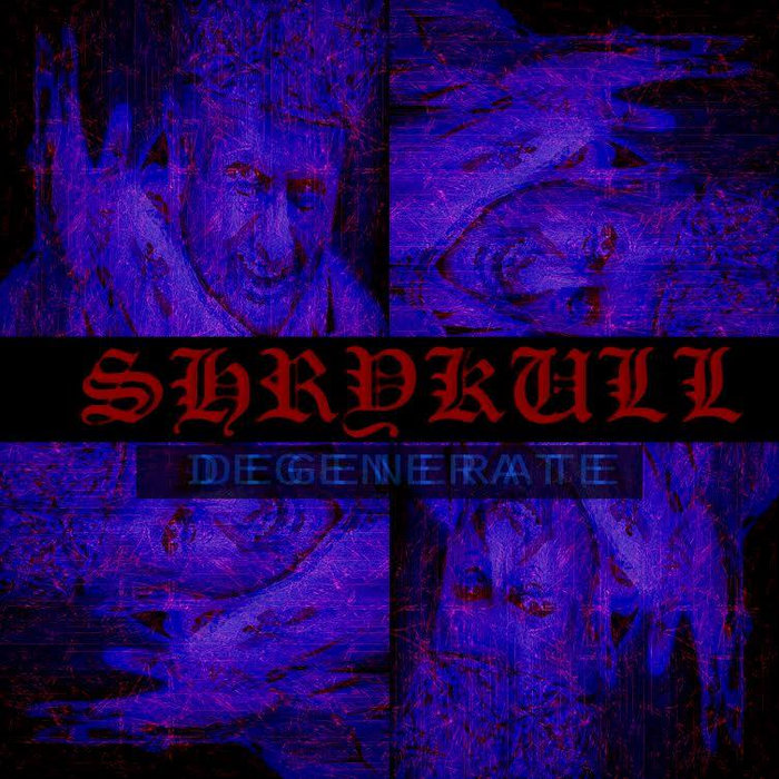 Degenerate Shrykull
