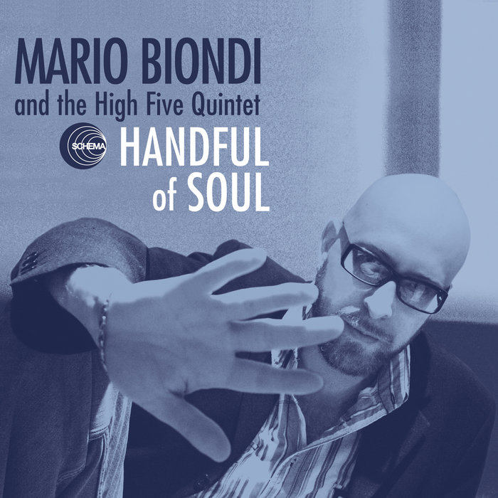Mario Biondi And The High Five Quintet – Handful Of Soul
