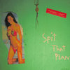 Spit That Plan Cover Art