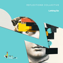 Reflections Collective — Letting Go