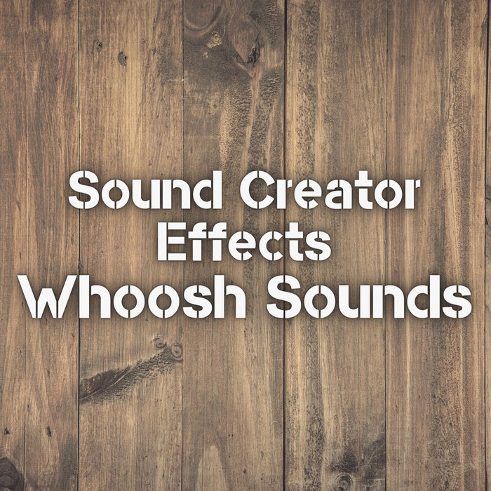 Whoosh Sounds Sound Creator (RoyaltyFree Effects)