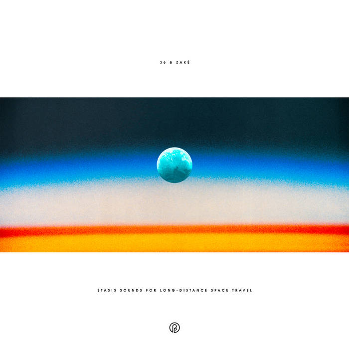 Stasis Sounds For Long​-​Distance Space Travel | 36 & zakè | 36