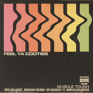 Feel Ya Cooties (ft. Morgan Walbridge) cover