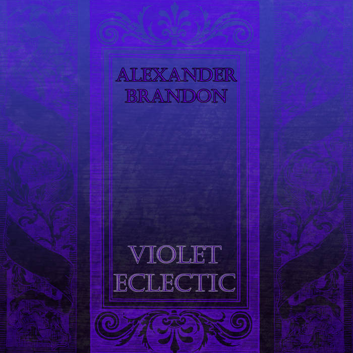 Violet Eclectic | Alexander Brandon