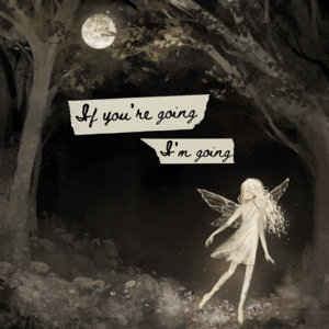 If You're Going (I'm Going) cover
