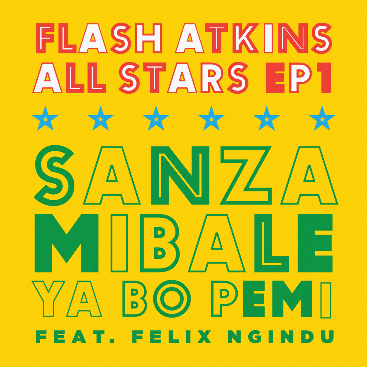 All Stars EP 1: Sanza Mibale Ya Bo Pemi | Flash Atkins