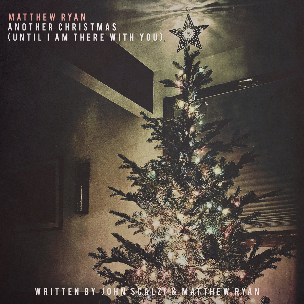 Another Christmas (Until I Am There With You), Matthew Ryan & John Scalzi