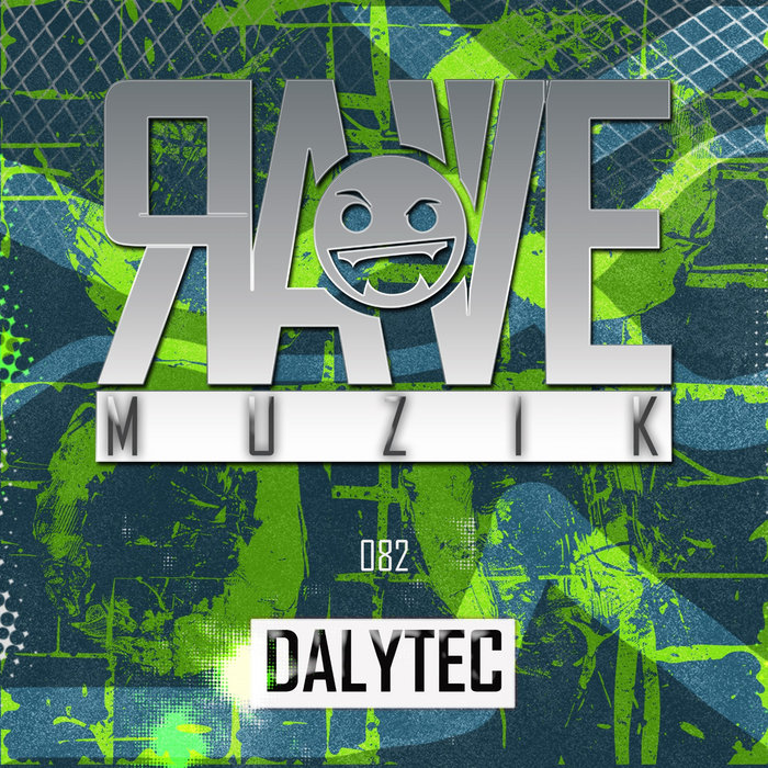 RaveMuzik082 | DalyTec | Rave Muzik