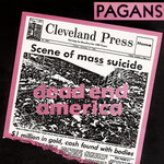 BR009 - PAGANS - Dead End America/Little Black Egg 7"