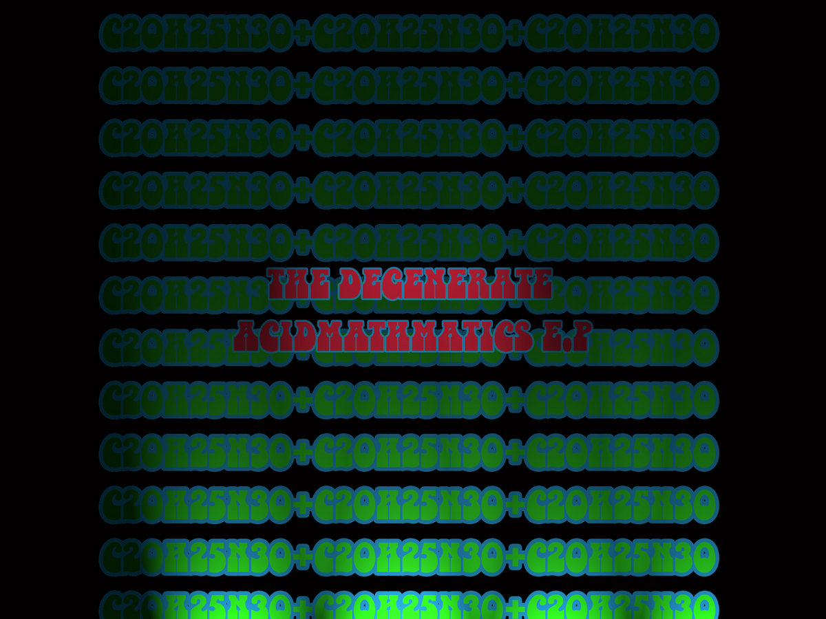 The Degenerate - Acidmathmatics E.P cover