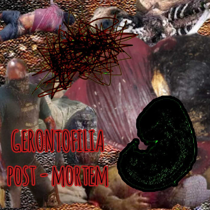 Gerontofilia Post - Mortem [2 ways Split] | AnalTumor, Embryonic Noise ...