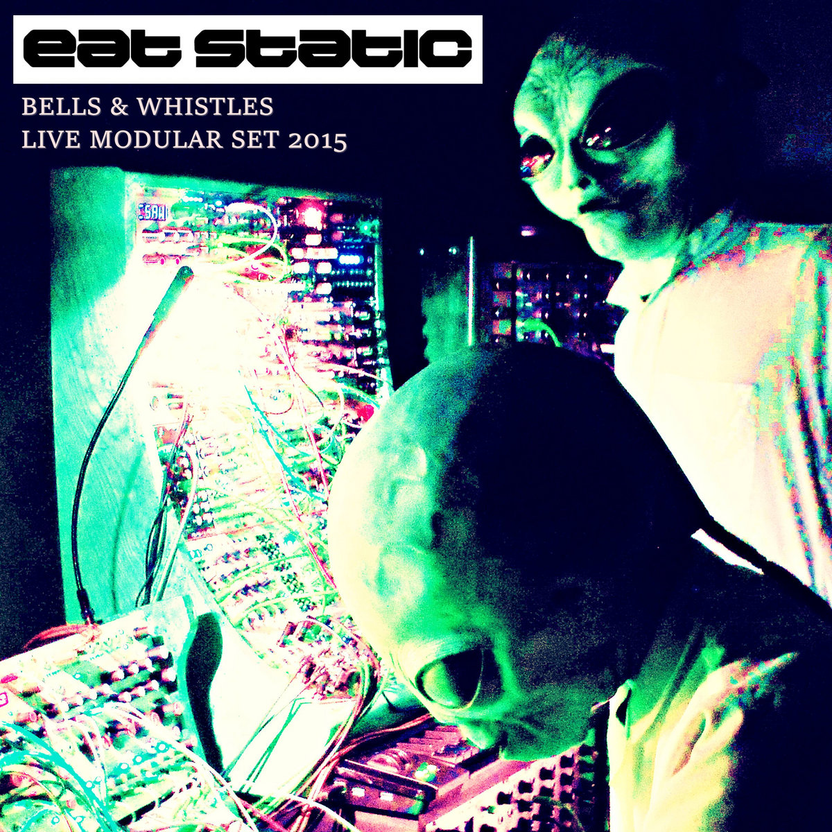 Eat Static - Live Modular Set @ Bells & Whistles 2015