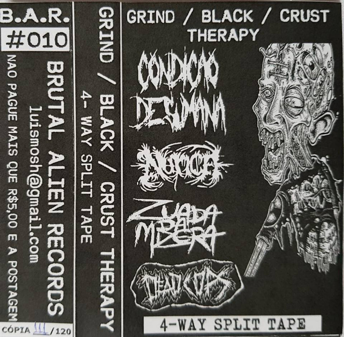 Condição desumana/ Nunca/ Zuada da mizera/ Dead cops/ a 4 way