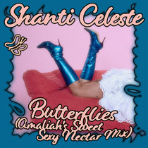 Shanti Celeste, Amaliah — Butterflies (Amaliah's Sweet Sexy Nectar Mix)